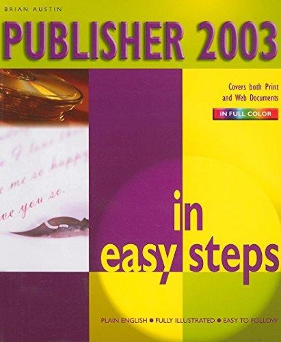 Publisher 2003 easy steps - easy,