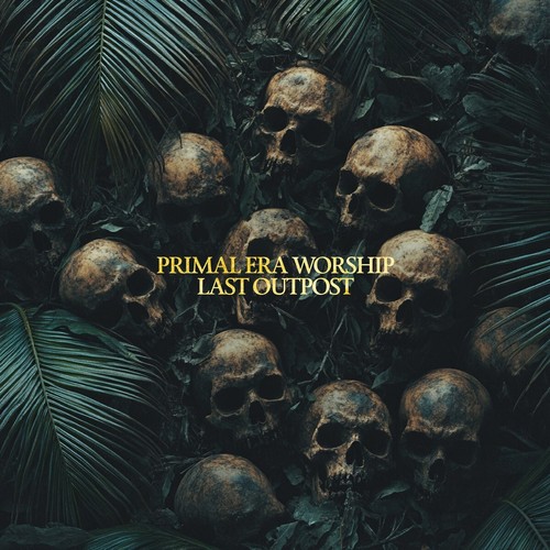 Primal era worship last - primal,
