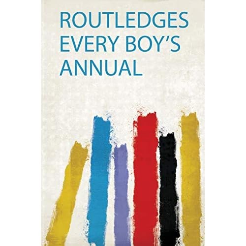 Routledges every boy annual - boy's,