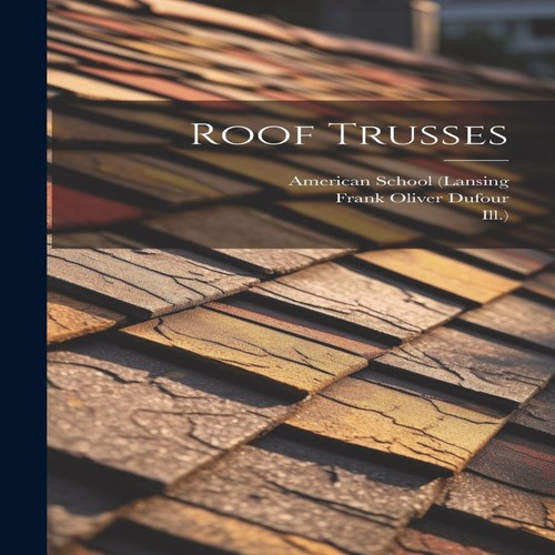 Roof trusses american - american, school