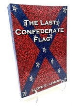 The Last Confederate Flag by