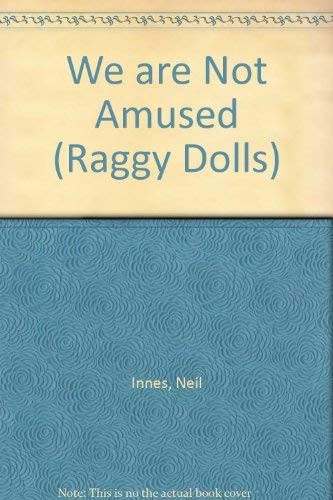 Are not amused raggy dolls - we,