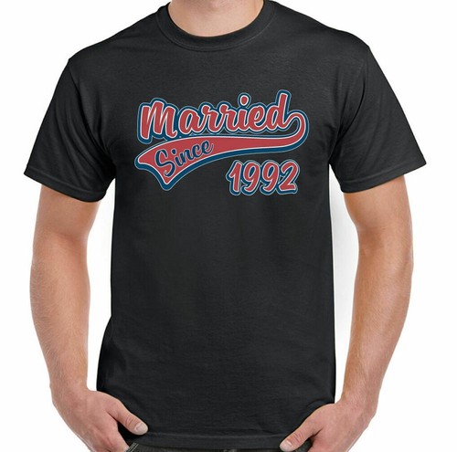 Married since 1992 mens funny - since,