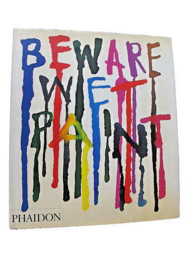 Beware wet paint - paint, by