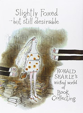 Slightly Foxed - but still desirable: Ronald Searle's... - Searle, Ronald