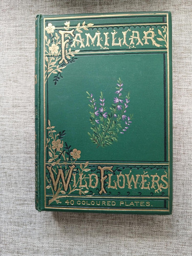 Familiar wild flowers - familiar, by