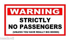 FUNNY NO PASSENGERS UNLESS YOU