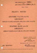 PILOT'S NOTES: SPITFIRE VA,VB,VC/SEAFIRES with ADDED VALUE INFORMATION PACK