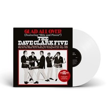 The Dave Clark Five - Glad All Over (White) - Vinyl - NEW