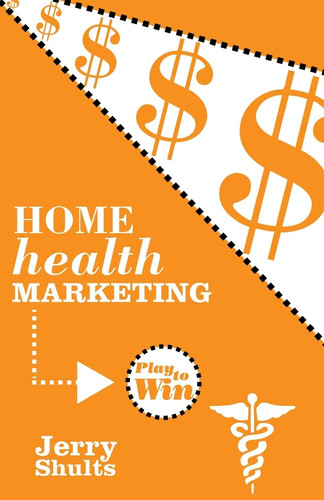 Home health marketing - health, marketing: