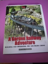 A Garden Railway Adventure, Building & Operating Southern Cross Nicolas Trudgian