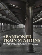 Abandoned Train Stations -