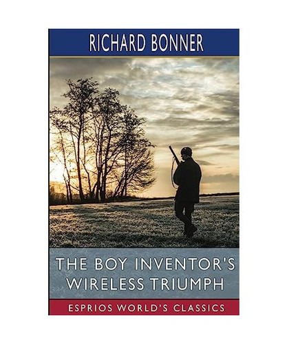 The boy inventor wireless - the,