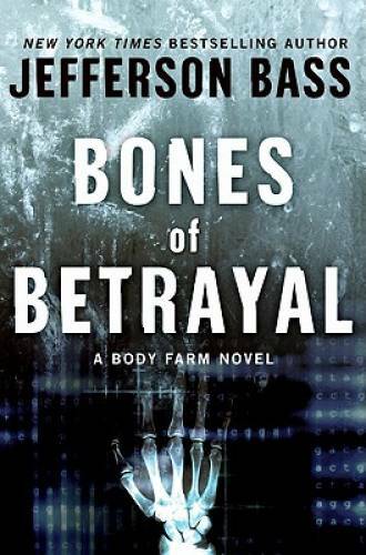 Bones betrayal body - bones, a
