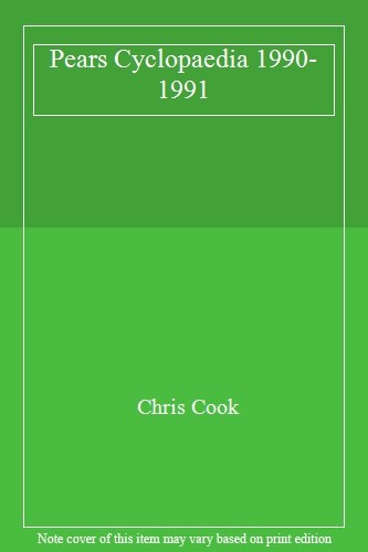 Pears cyclopaedia 1990 1991 - cyclopaedia, by