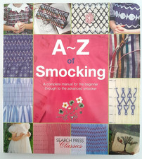A-Z of Smocking: A Complete