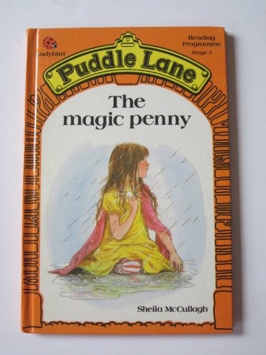 The magic penny puddle - the,