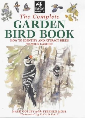 The complete garden bird - the,