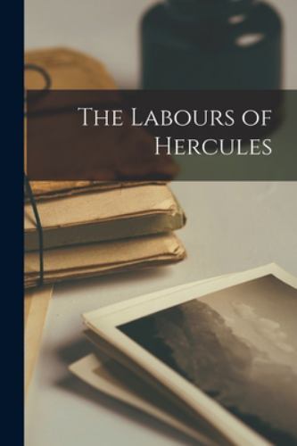 The labours hercules - the,