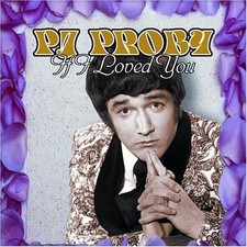 P.J. Proby - If I Loved You -