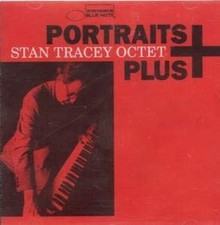 Stan Tracey Octet - Portraits