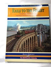 Rails to the Forest: The