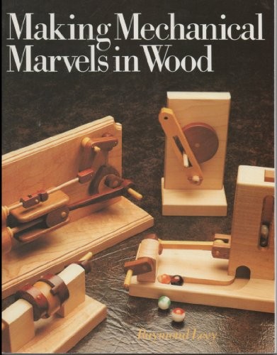 Making mechanical marvels - making,