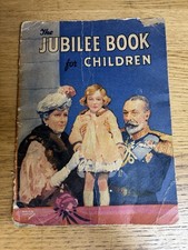The  Jubilee Book for Children King George V & Queen Mary full colour rare