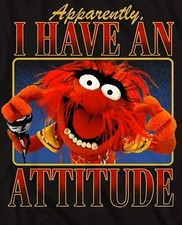 Animal, I have attitude