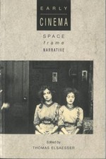 Early Cinema : Space, Frame