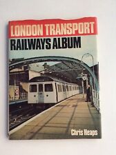 Ian Allan - London Transport Railways Album - Chris Heaps - hardback