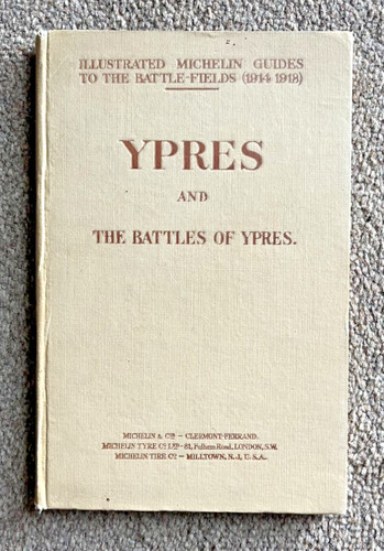 Ypres and the battles of - and,