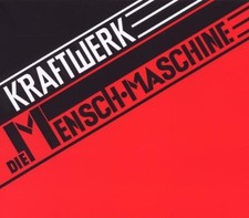 Kraftwerk Die Mensch-Maschine