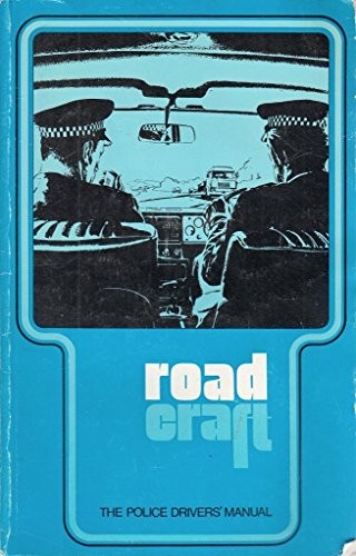 Roadcraft the police driver s - roadcraft:, driver's