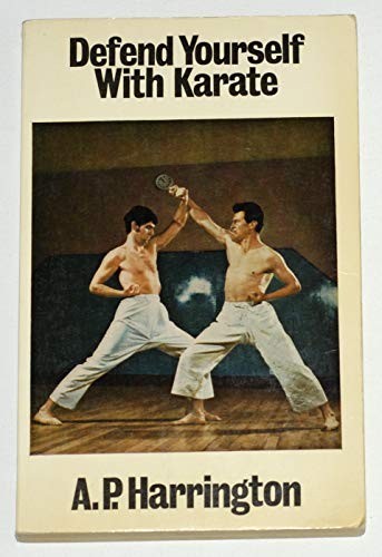 Defend yourself with - yourself, karate