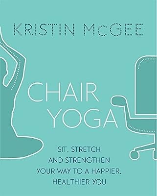 Chair yoga sit stretch and - chair, sit,
