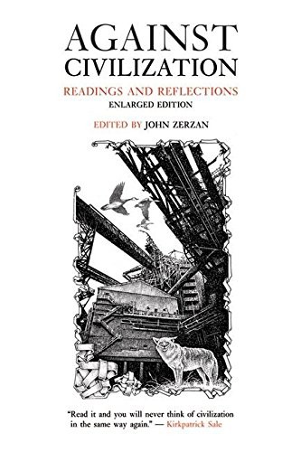 Against civilization readings - civilization:,