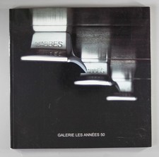 J.J. Wabbes catalogue de l'exposition	Galerie Les années 50  Belgium furniture