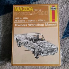 Mazda Pick Up B-1600 & B - 1800 Haynes Owners Workshop Manual 1972 To 1978