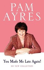 You Made Me Late Again!: My