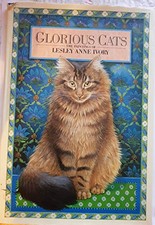 Glorious Cats: The Paintings of Lesley Anne Iv... by Ivory, Lesley Anne Hardback