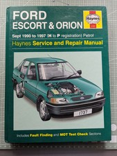 Ford Escort Mk5, Mk5b, & Orion (Petrol) Haynes Workshop Manual 1990-1997