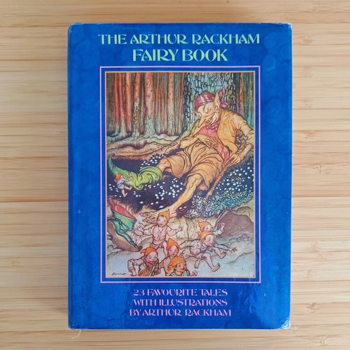 Arthur rackham fairy book - rackham,