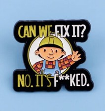FUNNY BUILDING WORKPLACE CAN WE FIX IT ENAMEL PIN BADGE 