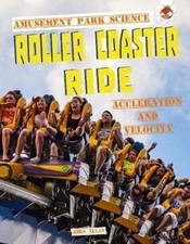 Roller Coaster Ride: Amusement Park Science by John Allan PAPERBACK