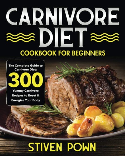 Carnivore diet cookbook for - carnivore,