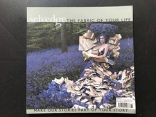 Selvedge The Fabric of your