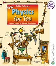 New Physics for You Student Book: Revised Edition for all GCSE Examinations: S,