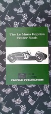 The LE MANS REPLICA FRASER NASH., Profile Publications No 20
