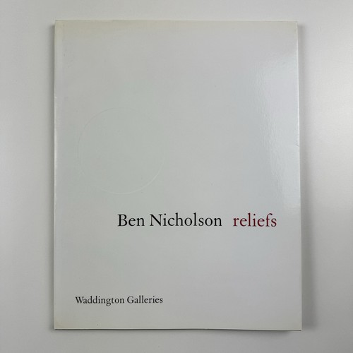 Ben nicholson reliefs - nicholson, –